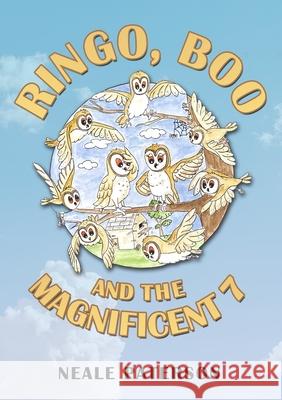 Ringo, Boo and the Magnificent 7 Neale Paterson 9781802270990 Neale Paterson - książka