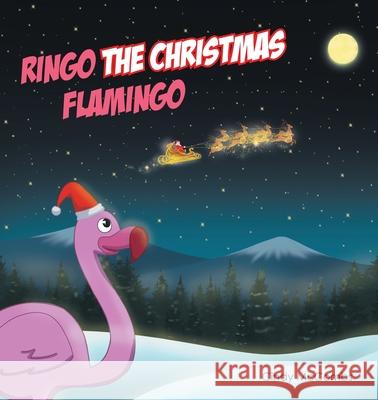 Ringo the Christmas Flamingo Cindy McCombs 9781646285778 Page Publishing, Inc. - książka