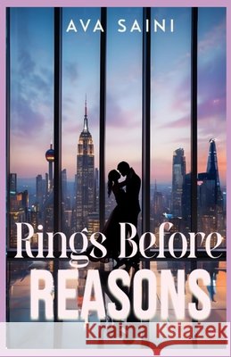 Rings Before Reasons Saini, Ava 9798273837522 Independently Published - książka