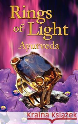Rings of Light: Ayurveda Rahman, Nazia 9781410798985 Authorhouse - książka