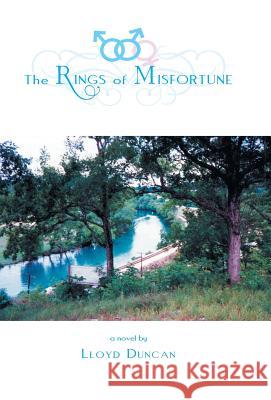 RINGS of MISFORTUNE: Everything Is Not Enough Duncan, Lloyd 9781465343147 Xlibris Corporation - książka