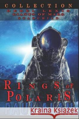 Rings of Polaris: Collection Paul Alan 9781092513760 Independently Published - książka