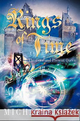 Rings of Time: The Once and Present Queen Michael John 9781452553672 Balboa Press - książka