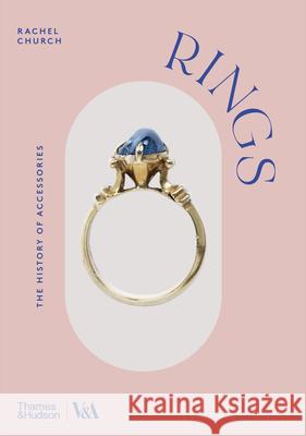 Rings (Victoria and Albert Museum) Rachel Church 9780500480991 Thames & Hudson Ltd - książka