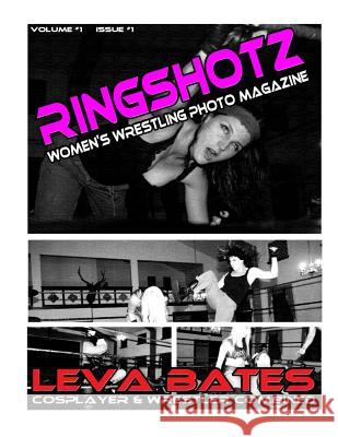 RingShotz #1 - Leva Bates Publishing, Sound Impressions 9781492726098 Createspace - książka