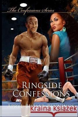 Ringside Confessions: Part Two Mrs Apryl Butler-Bennings 9781940681016 Imagery Publishing - książka