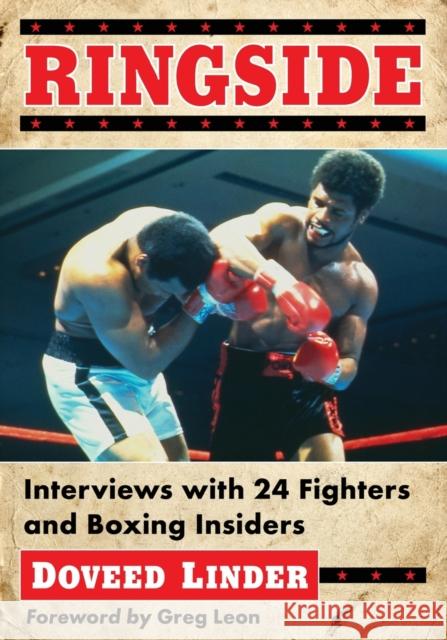 Ringside: Interviews with 24 Fighters and Boxing Insiders Doveed Linder 9781476664415 McFarland & Company - książka