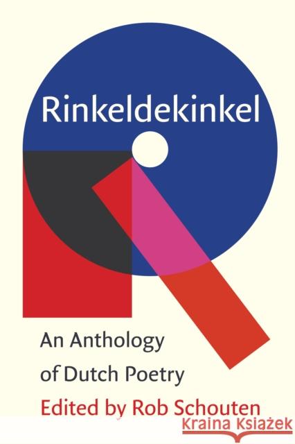 Rinkeldekinkel: An Anthology of Dutch Poetry Rob Schouten 9781571315335 Milkweed Editions - książka