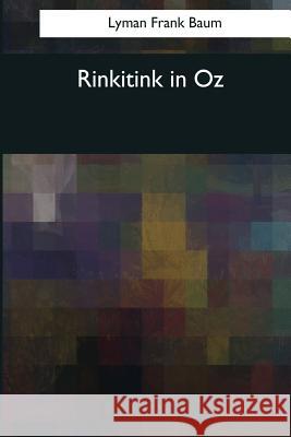 Rinkitink in Oz Lyman Frank Baum 9781544093574 Createspace Independent Publishing Platform - książka