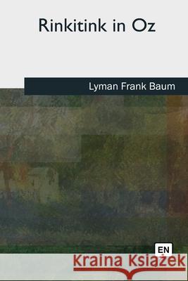 Rinkitink in Oz Lyman Frank Baum 9781727511949 Createspace Independent Publishing Platform - książka