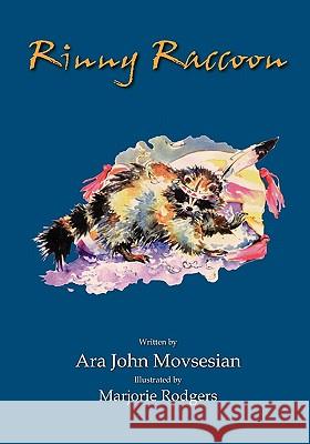 Rinny Raccoon Ara John Movsesian Marjorie Rodgers 9780916919733 Electric Press - książka