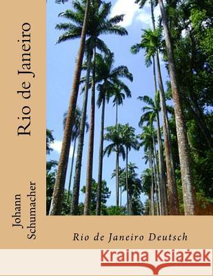 Rio de Janeiro Johann Schumacher 9781985075689 Createspace Independent Publishing Platform - książka