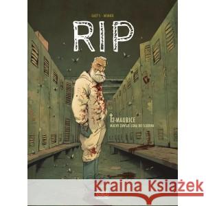 RIP 2 Maurice Muchy zawsze lgną do ścierwa MONIER JULIEN, GAET’S 9788382304046 NONSTOPCOMICS - książka