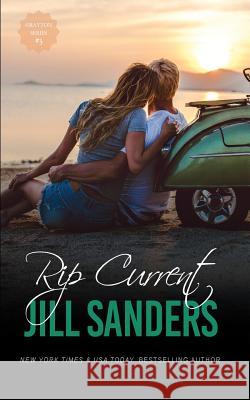 Rip Current Jill Sanders 9781942896616 Idealist LLC - książka