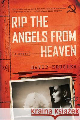 Rip the Angels from Heaven David Krugler 9781643132563 Pegasus Books - książka