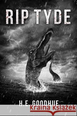 RIP Tyde Goodhue, H. E. 9781925342109 Severed Press - książka