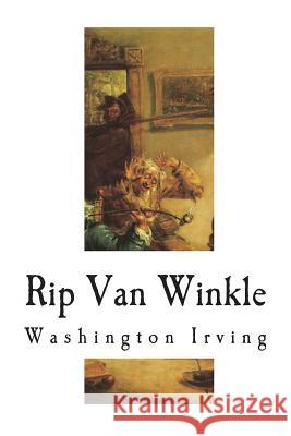 Rip Van Winkle Washington Irving 9781722997083 Createspace Independent Publishing Platform - książka