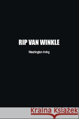 Rip Van Winkle Washington Irving   9781774817490 Independently Published - książka