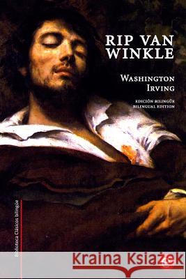 Rip Van Winkle: edición bilingüe/bilingual edition Irving, Washington 9781519430922 Createspace - książka