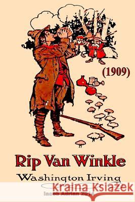 Rip Van Winkle Washington Irving (1909) Iacob Adrian 9781512064025 Createspace - książka