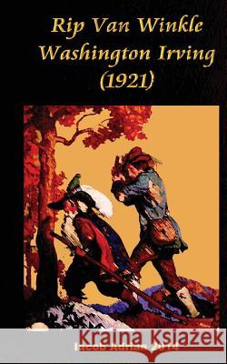 Rip Van Winkle Washington Irving (1921) Iacob Adrian 9781975726317 Createspace Independent Publishing Platform - książka