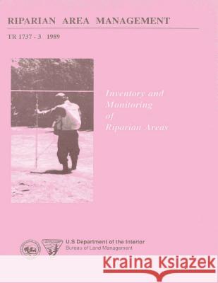 Riparian Area Management: Inventory and Monitoring Riparian Areas Wayne Ed. Myers 9781505443356 Createspace - książka