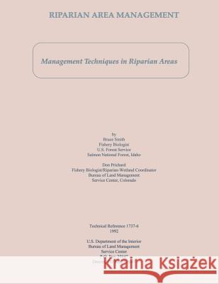 Riparian Area Management: Management Techniques in Riparian Areas Smith 9781505461923 Createspace - książka