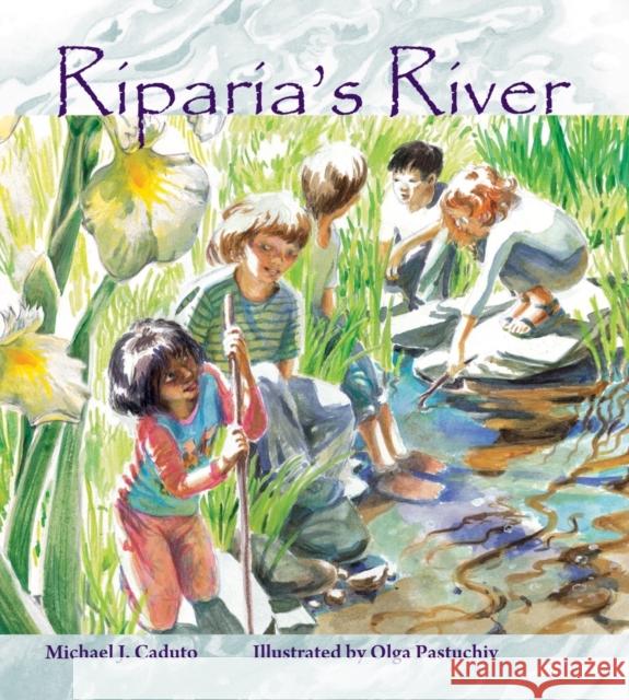 Riparia\'s River Michael J. Caduto Olga Pastuchiv 9780884489993 Tilbury House Publishers - książka