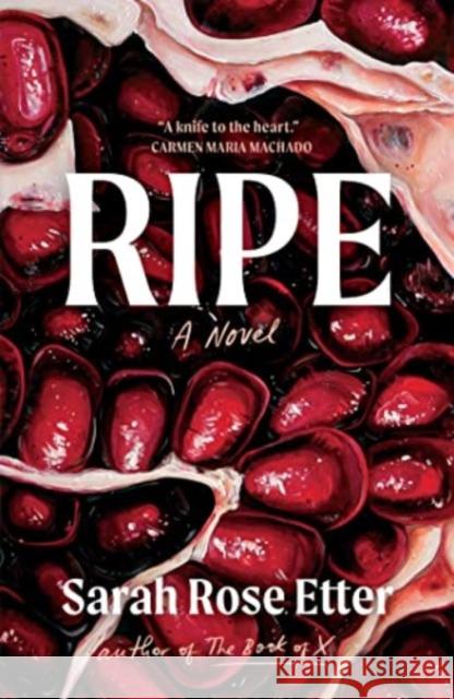 Ripe: A Novel Sarah Rose Etter 9781668011638 Scribner Book Company - książka