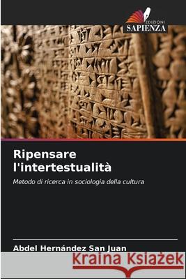 Ripensare l'intertestualità Hernández San Juan, Abdel 9786208492960 Edizioni Sapienza - książka