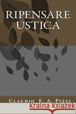 Ripensare Ustica Claudio E. a. Pizzi 9781546863632 Createspace Independent Publishing Platform - książka