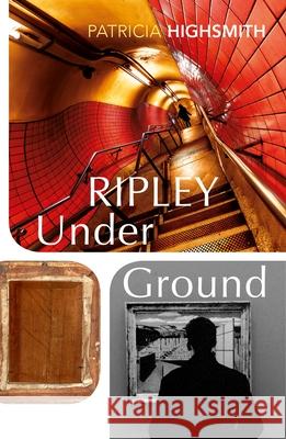 Ripley Under Ground Patricia Highsmith 9781784876791 Vintage Publishing - książka