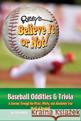 Ripley's Believe It or Not! Baseball Oddities & Trivia Tim O'Brien John Graziano 9781893951297 Ripley Entertainment - książka