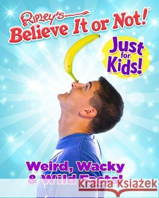 Ripley's Believe It or Not! Just For Kids Ripley 9781529120240 Cornerstone - książka