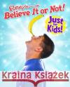 Ripley's Believe It or Not! Just For Kids Ripley 9781529120240 Cornerstone