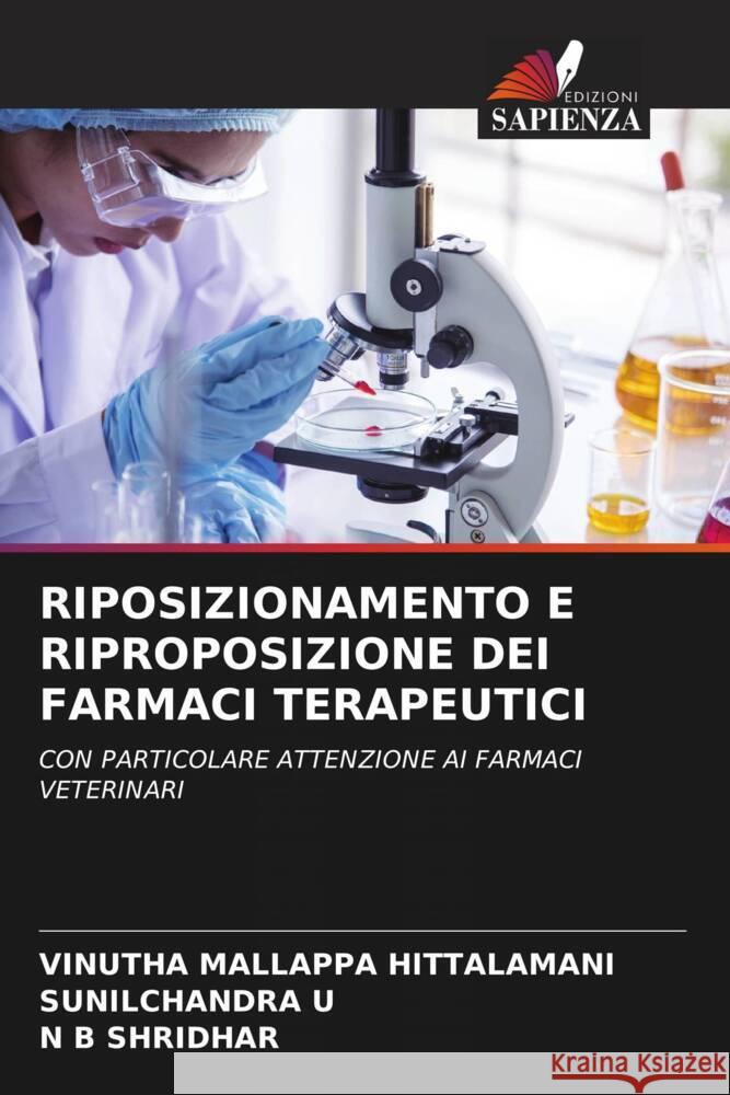 Riposizionamento E Riproposizione Dei Farmaci Terapeutici Vinutha Mallappa Hittalamani Sunilchandra U N. B. Shridhar 9786207004447 Edizioni Sapienza - książka