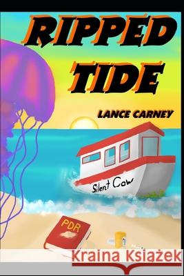 Ripped Tide: A Daniel O'Dwyer Oak Island Adventure Kathy Carney Lance Carney 9781520381398 Independently Published - książka