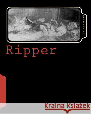 Ripper Joe Randazzo 9781449966454 Createspace - książka