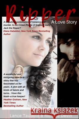Ripper: A Love Story MR Richard Devin MR Lance Taubold Richard Devin 9780615794112 13thirty Books - książka