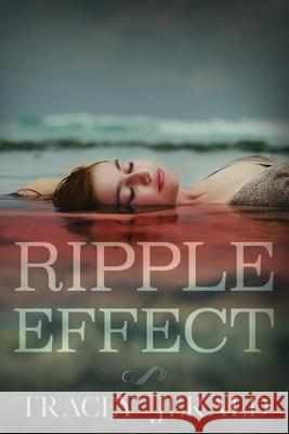 Ripple Effect Tracey Jerald 9781733086158 Tracey Jerald - książka