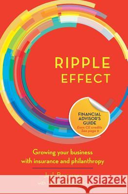 Ripple Effect: Growing your business with insurance and philanthropy McCarthy, Marlena 9781927375280 Hilborn Civil Sector Press - książka
