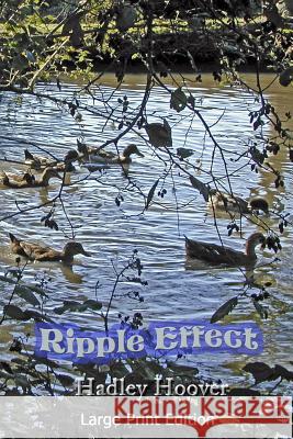 Ripple Effect (LP) Hadley Hoover 9781387218745 Lulu.com - książka