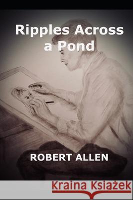 Ripples across a pond Robert Allen 9798543081693 Independently Published - książka