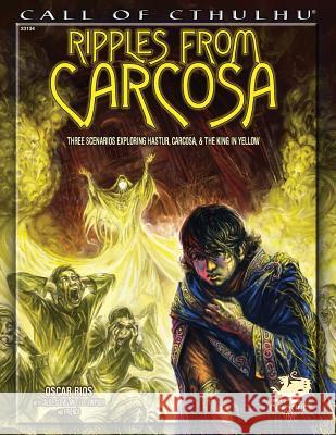 Ripples from Carcosa Oscar Rios 9781568824017 Chaosium - książka