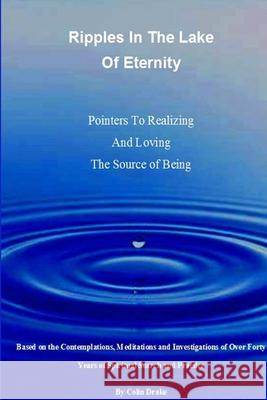 Ripples In The Lake Of Eternity Colin Drake 9781329765153 Lulu.com - książka