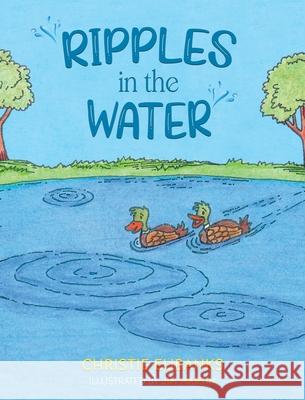 Ripples in the Water Christie Eubanks James T. Martin Bryony Va 9781735970707 Southern Wind Publishing LLC - książka