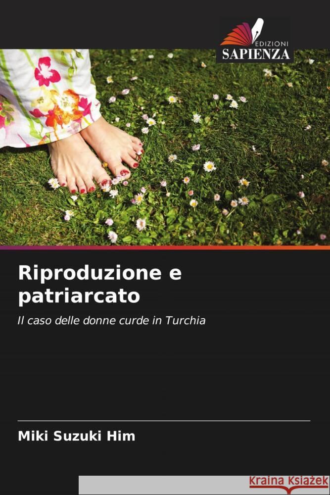 Riproduzione e patriarcato Miki Suzuki Him   9786202864671 Edizioni Sapienza - książka