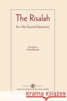 Risalah: Ibn Abi Zayd al-Qayrawani Ibn Abi Zayd Al-Qayrawani, Abdalhaqq Bewley, Aisha Bewley 9781908892683 Diwan Press - książka
