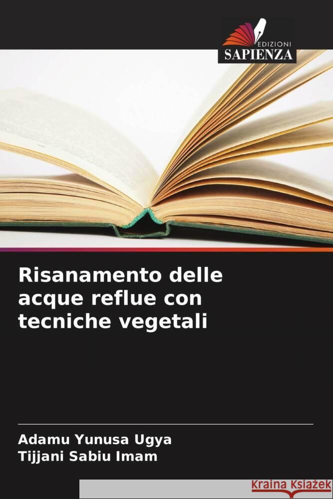 Risanamento delle acque reflue con tecniche vegetali Adamu Yunus Tijjani Sabi 9786207066285 Edizioni Sapienza - książka