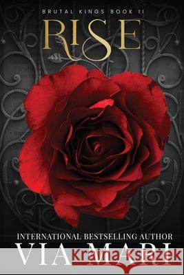 Rise- Brutal Kings 2 Via Mari 9781963028089 Book World Ink - książka